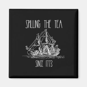 Imán Derrame El Té Desde 1773, Divertido Patriótico 4.º