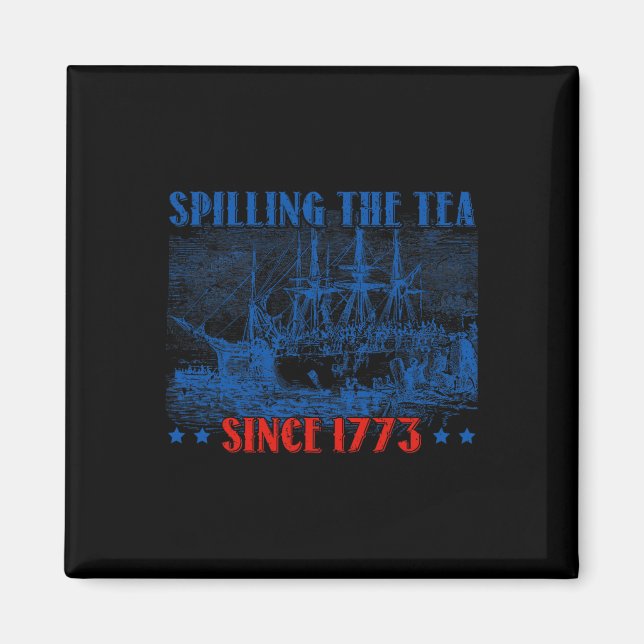 Imán Derrame El Té Desde El Infierno De Julio De 1773 (Frente)