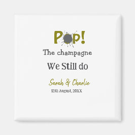 Imán Descorcha el champán somos una pareja de oro gris