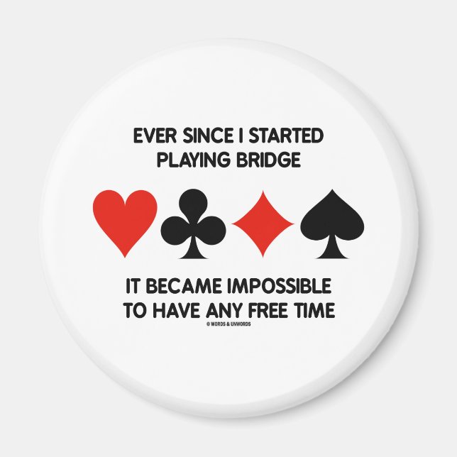 Imán Desde Que Comencé A Jugar Bridge Imposible (Frente)