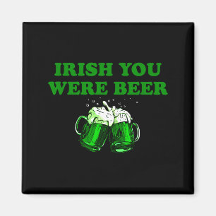 Imán Deseándote Cerveza Irlandesa, Divertida Cerveza Dí