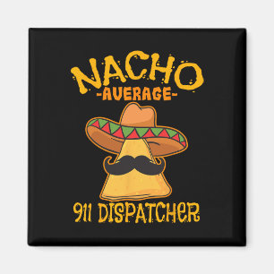 Imán Despachador de emergencias 911 promedio nacho Mens