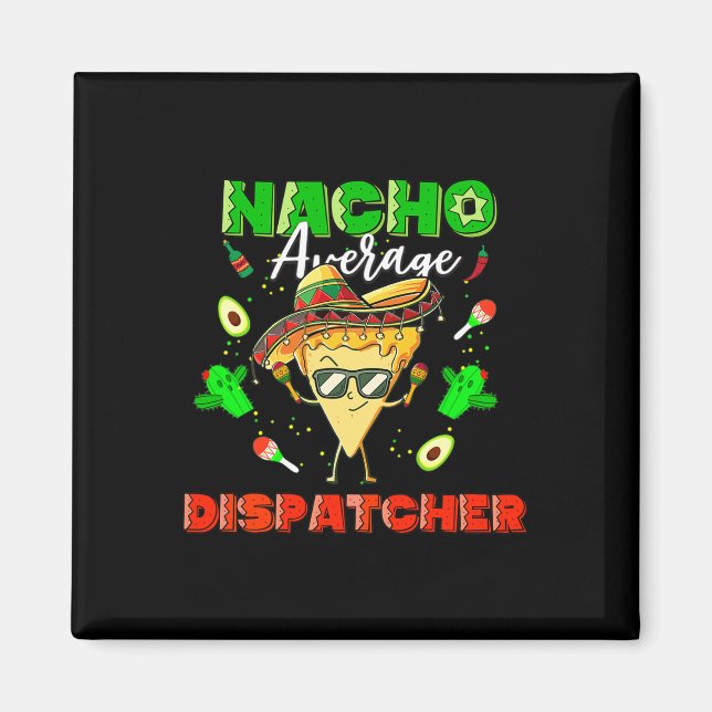 Imán Despachador promedio de nacho mexicano (Frente)