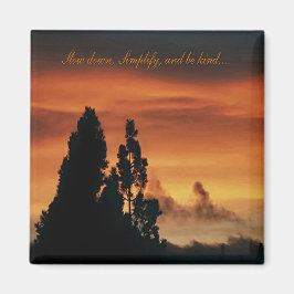 Imán Despacio, simplifícate y sé amable......