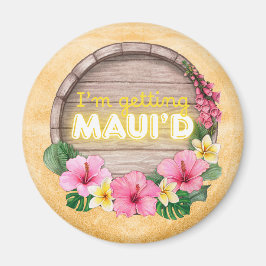 Imán Despedida de soltera en Hawaii Me voy a quedar Mau