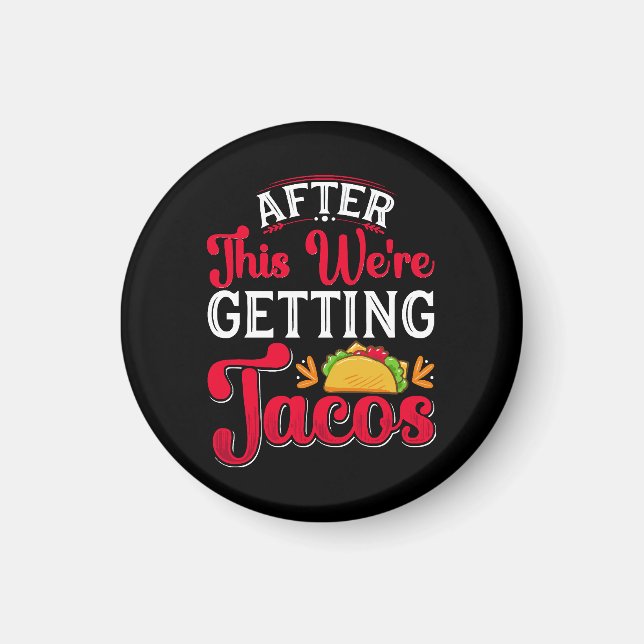 Imán Después de esto vamos a comer tacos (Frente)