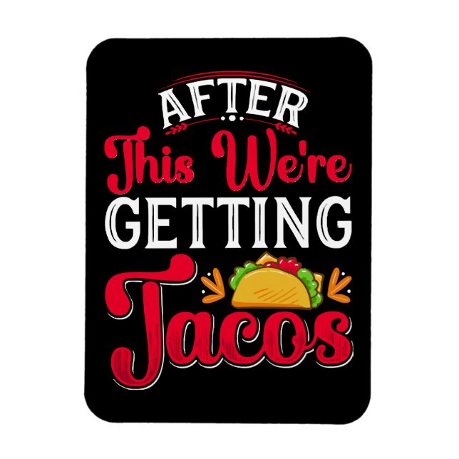Imán Después de esto vamos a comer tacos (Vertical)