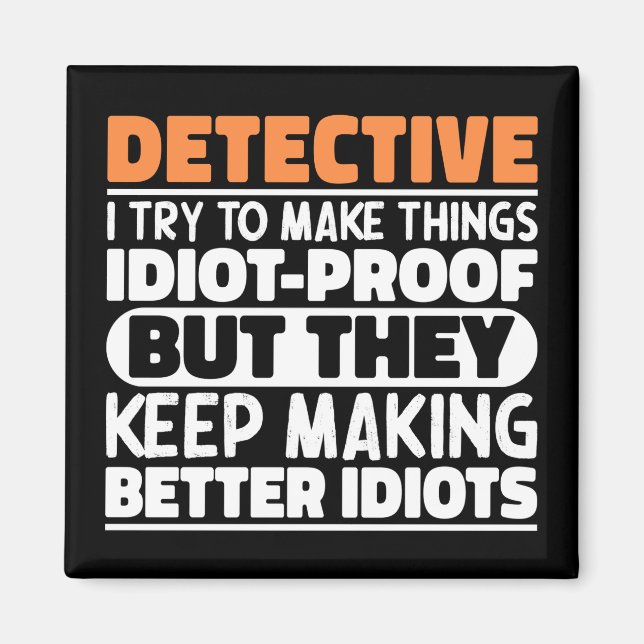Imán Detective Intento Hacer Cosas Divertidas. (Frente)