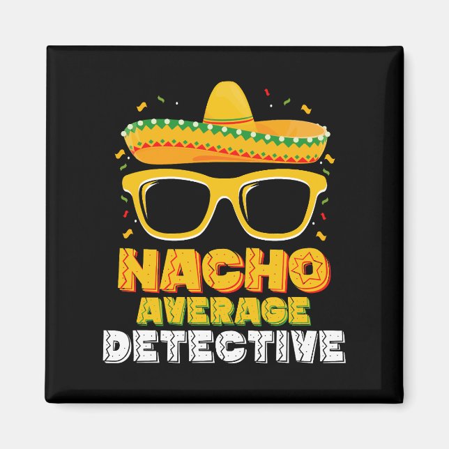 Imán Detective Nacho Promedio Cinco de Mayo (Frente)