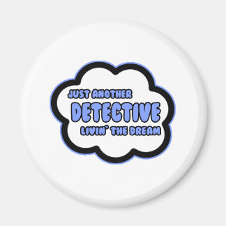 Imán Detective. Viviendo el sueño
