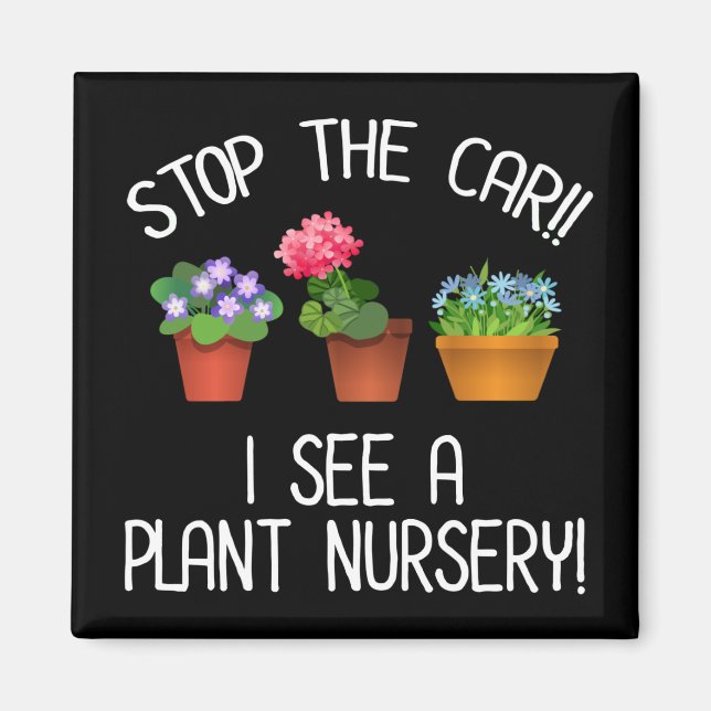 Imán ¡Detén El Coche! ¡Veo Una Guardia De Plantas! (Frente)