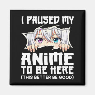 Imán Detuve en pausa mi anime para estar aquí Chica div
