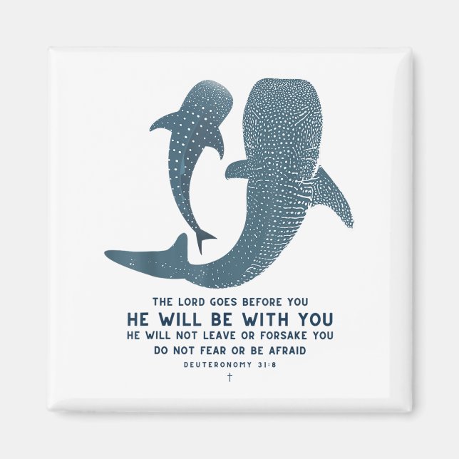 Imán Deuteronomy 31_8 Whale Shark Christian Faith Pun O (Frente)