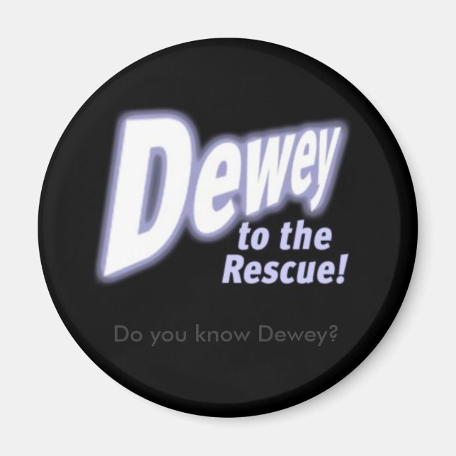 Imán deweytotherescu, ¿conoces a Dewey? (Frente)