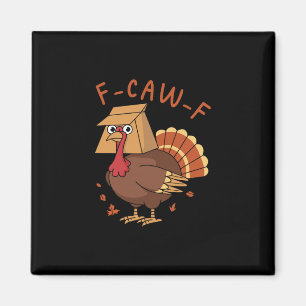 Imán Día de Acción de Gracias F-caw-f Pavo Gallo Humor
