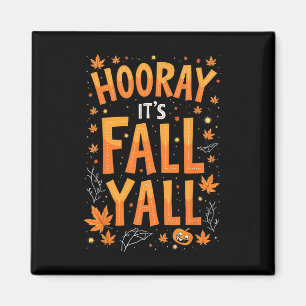 Imán Día de Acción de Gracias Halloween Hooray It Fall