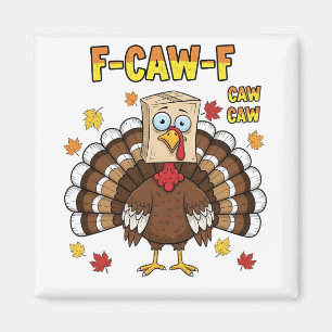 Imán Día de Acción de Gracias Turquía Cawing F-Caw-F