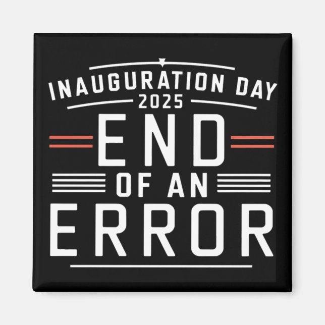 Imán Día De Inauguración 2025 Fin De Un Error - El Perf (Frente)