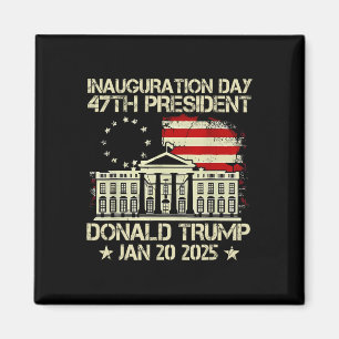 Imán Día De Inauguración De Trump 2025 47º Presidente D