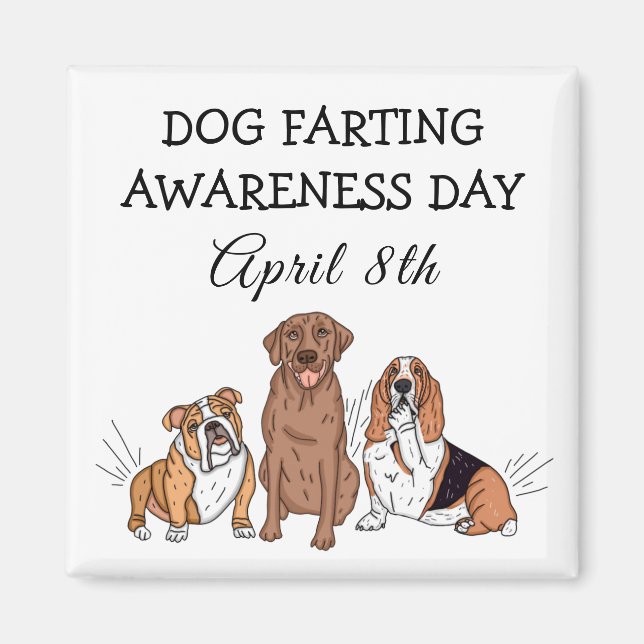 Imán Día de la Conciencia del Perro Farting - 8 de abri (Frente)