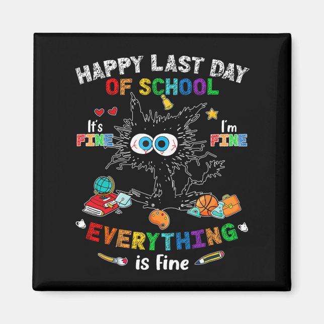 Imán Día de la escuela gato negro está bien, estoy bien (Frente)