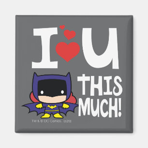 Imán Día de la Madre de la Batgirl Te Amo Tanto!
