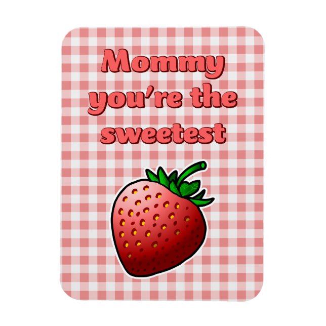 Imán Día de las Madres Fresa más Dulce (Vertical)