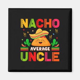 Imán Día de los Padres del Tío Promedio Tacos Nacho