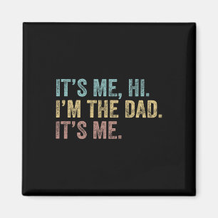 Imán Día de los Padres Soy Yo Hola Soy El Papá Soy Yo P
