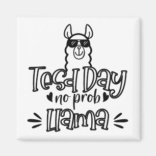 Imán Día de prueba No Prob-llama Llama Teacher Prueba D