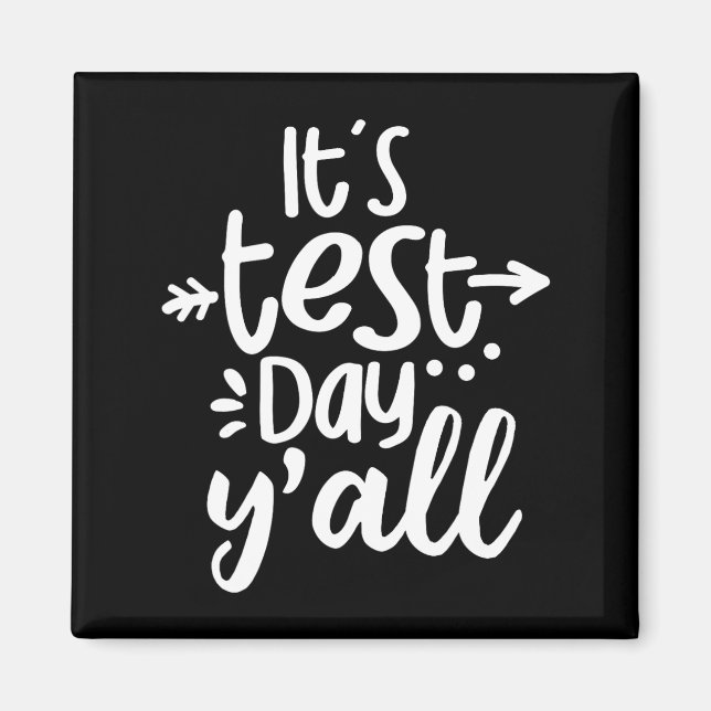 Imán Día De Prueba Yall Diez De Pruebas Gracioso Para E (Frente)