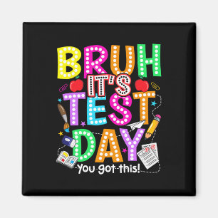 Imán Día de Pruebas Bruh Es Día de Pruebas Tú Puedes Pr