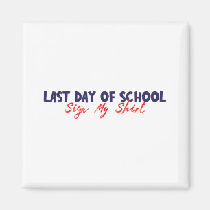 Imán Día De Rótulo Escolar Mi Camisa Rótulo Gracioso Mi