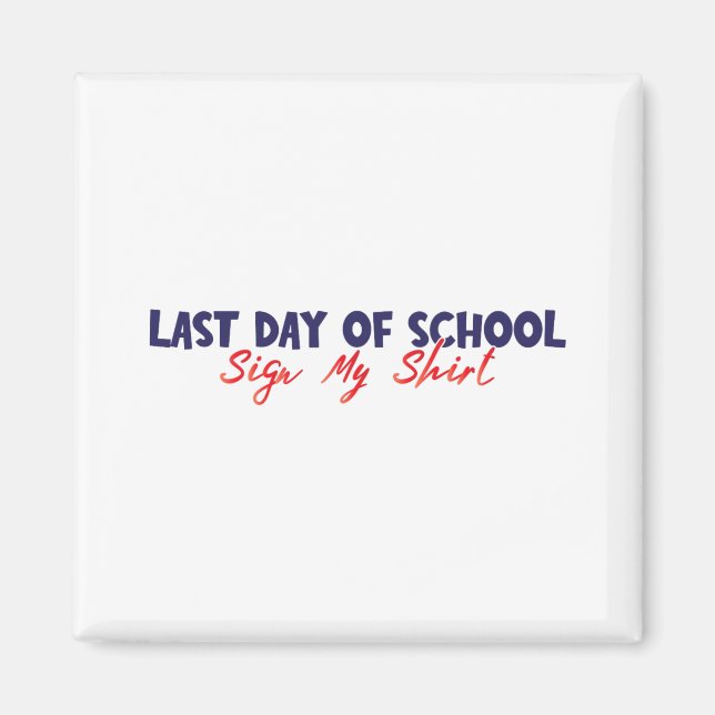 Imán Día De Rótulo Escolar Mi Camisa Rótulo Gracioso Mi (Frente)