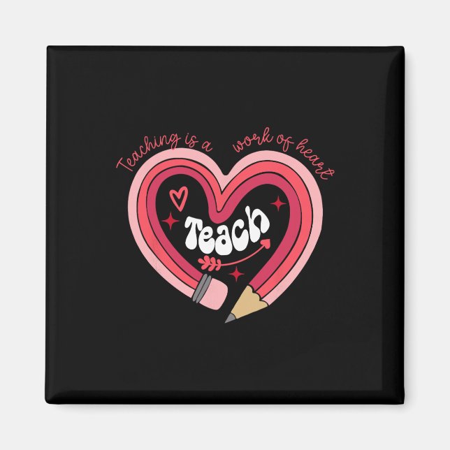 Imán Día de San Valentín del Maestro Enseñar es un trab (Frente)