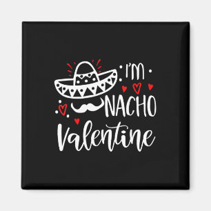 Imán Día de San Valentín Funny Nacho Valentine Chica