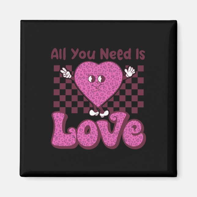Imán Día de San Valentín Retro Groovy Todo Lo Que Neces (Frente)