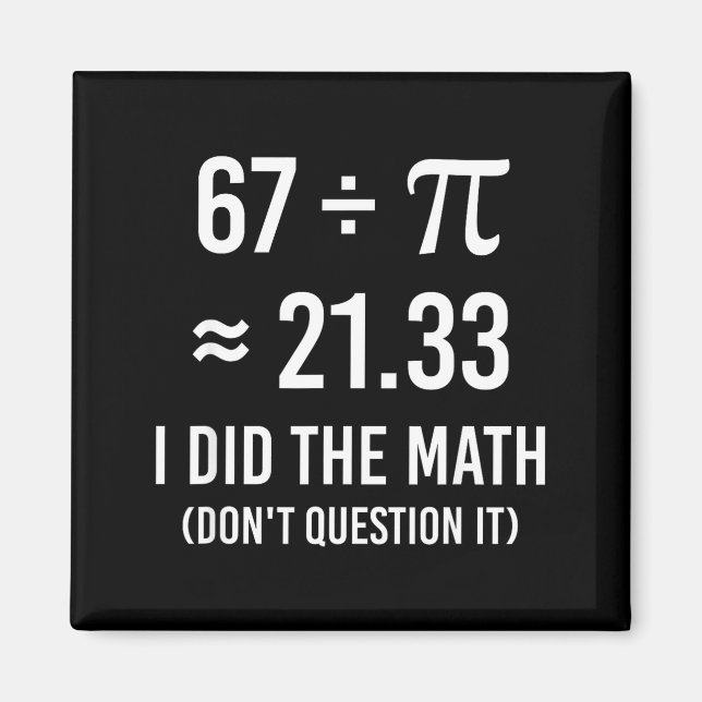 Imán Día del meme 67 divertido de matemáticas  (Frente)