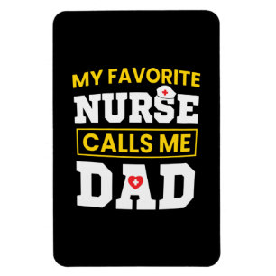 Imán Día del Padre: Mi enfermera favorita me llama papá