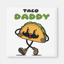 Imán Día del Padre Taco Daddy