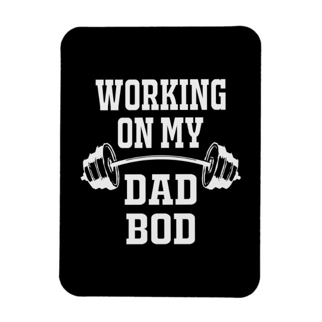 Imán Día del padre | Trabajar En Mi Bod De Papá (Vertical)