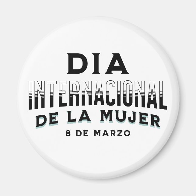 Imán Día Internacional de la Mujer | Día de la Mujer (Frente)