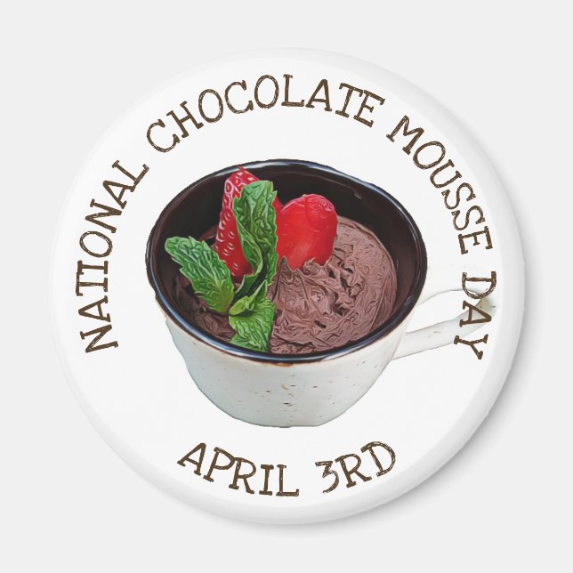 Imán Día nacional de la mousse de chocolate 3 de abril  (Frente)