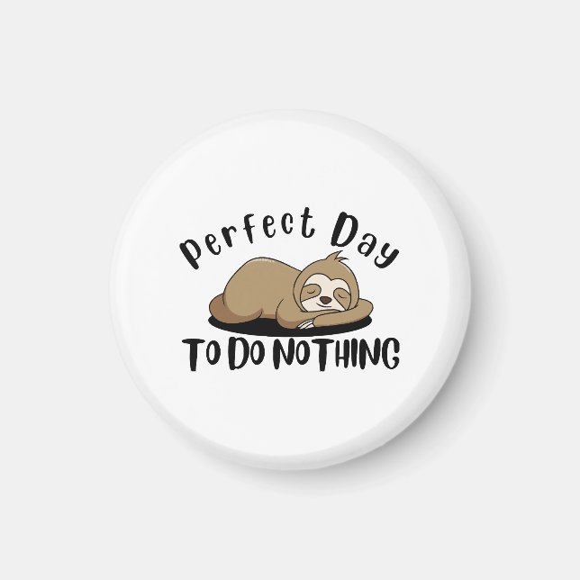 Imán Día perfecto para no hacer nada (Frente)