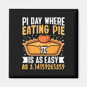Imán Día Pi Donde Comer Pie Es Tan Fácil - Math Lover 3