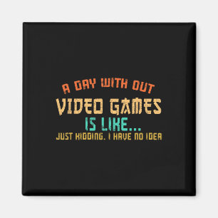 Imán Día Sin Videojuegos Graciosos Gamer Gaming Boys Ki