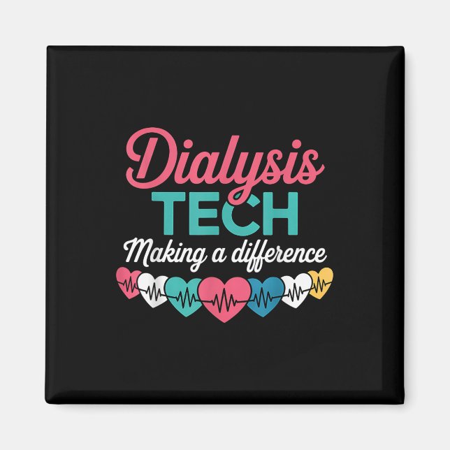 Imán Dialysis Tech Making A Difference Technician Heart (Frente)
