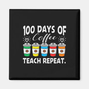 Imán Días de café y caos 100 días profesor de escuela
