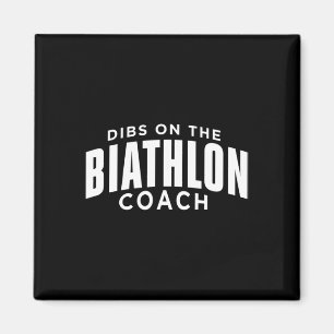Imán Dibs On The Biathlon Coach Funny Biathlon Coach Hu