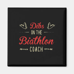 Imán Dibs On The Biathlon Coach Sayings Biathlon Coach